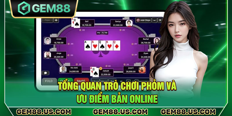 Tổng quan trò chơi phỏm và ưu điểm bản online